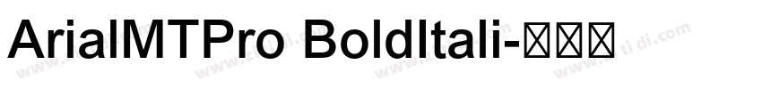 ArialMTPro BoldItali字体转换